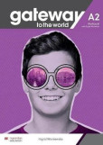 Gateway to the World A2 Workbook and Digital Workbook Gateway to the World A2 Workbook and Digital Workbook