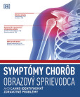 Symptómy chorôb. Obrazový sprievodca Symptómy chorôb. Obrazový sprievodca