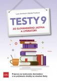 Testy 9 zo slovenského jazyka a literatúry Testy 9 zo slovenského jazyka a literatúry