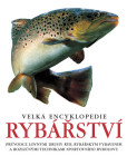 Velká encyklopedie rybářství Velká encyklopedie rybářství