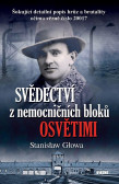 Svědectví z nemocničních bloků Osvětimi Svědectví z nemocničních bloků Osvětimi