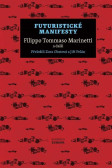 Futuristické manifesty Futuristické manifesty