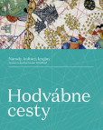 Hodvábne cesty: Národy, kultúry, krajiny