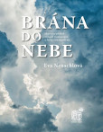 Brána do nebe - Skutečný příběh Milady Gramerové a Julia Löwenrosena Brána do nebe - Skutečný příběh Milady Gramerové a Julia Löwenrosena