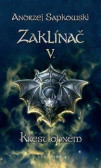 Zaklínač V. - Křest ohněm - brož. Zaklínač V. - Křest ohněm - brož.