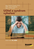 Učitel a syndrom vyhoření Učitel a syndrom vyhoření