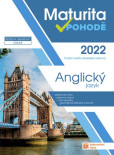 Anglický jazyk - Maturita v pohodě 2022 Anglický jazyk - Maturita v pohodě 2022