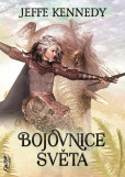 Bojovnice světa - Kroniky Dasnarie 3 Bojovnice světa - Kroniky Dasnarie 3