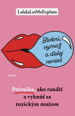 Blokni, vymaž a ďalej nerieš Blokni, vymaž a ďalej nerieš
