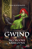 Gwind 3: Nechcená kráľovná Gwind 3: Nechcená kráľovná
