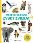 Moja veľká kniha - Zvuky zvierat Moja veľká kniha - Zvuky zvierat