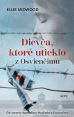 Dievča, ktoré utieklo z Osvienčimu Dievča, ktoré utieklo z Osvienčimu
