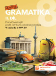 Německá gramatika 8 pro ZŠ – 2. díl - procvičovací sešit Německá gramatika 8 pro ZŠ – 2. díl - procvičovací sešit
