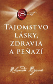 Tajomstvo lásky, zdravia a peňazí Tajomstvo lásky, zdravia a peňazí