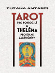 Tarot pro pokročilé a theléma pro úplné začátečníky