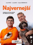 Najvernejší: Geniálny rýchlokurz na prežitie so psom Najvernejší: Geniálny rýchlokurz na prežitie so psom