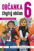 Občanka 6 - ctihodný občan - učebnice Občanka 6 - ctihodný občan - učebnice