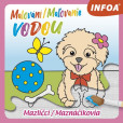 Malování / Maľovanie vodou - Mazlíčci / Maznáčikovia Malování / Maľovanie vodou - Mazlíčci / Maznáčikovia