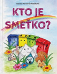 Kto je Smeťko? Kto je Smeťko?