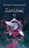 Zaklínač VI. - Věž vlaštovky Zaklínač VI. - Věž vlaštovky