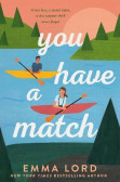 You Have A Match You Have A Match