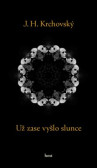 Už zase vyšlo slunce Už zase vyšlo slunce