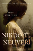 Nikdo ti neuvěří Nikdo ti neuvěří