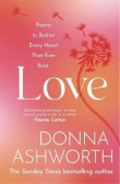 Love : Poems to bolster every heart that ever beat Love : Poems to bolster every heart that ever beat