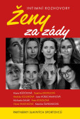 Ženy za zády - Partnerky slavných sportovců - Intimní rozhovory Ženy za zády - Partnerky slavných sportovců - Intimní rozhovory