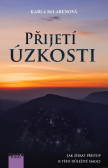 Přijetí úzkosti - Jak získat přístup k této důležité emoci Přijetí úzkosti - Jak získat přístup k této důležité emoci