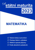 Tvoje státní maturita 2023 - Matematika Tvoje státní maturita 2023 - Matematika