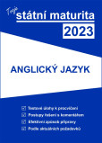 Tvoje státní maturita 2023 - Anglický jazyk Tvoje státní maturita 2023 - Anglický jazyk