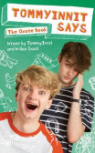 TommyInnit Says...The Quote Book TommyInnit Says...The Quote Book