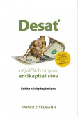 Desať najväčších omylov antikapitalistov Desať najväčších omylov antikapitalistov