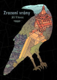 Zrození vrány Zrození vrány