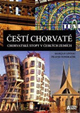 Čeští Chorvaté - Chorvatské stopy v českých zemích Čeští Chorvaté - Chorvatské stopy v českých zemích