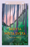 Skrytá místa světa - Ilustrovaný průvodce Skrytá místa světa - Ilustrovaný průvodce