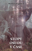 Stopy osudu v čase Stopy osudu v čase