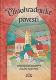 Vinohradnícke povesti ( nov.uprav.vydanie ) Vinohradnícke povesti ( nov.uprav.vydanie )