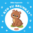 Kto tu brumká? - Dlhé leporelo Kto tu brumká? - Dlhé leporelo