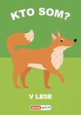 Kto som? V lese Kto som? V lese