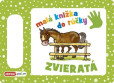 Zvieratá - Malá knižka do rúčky Zvieratá - Malá knižka do rúčky