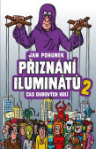 Přiznání iluminátů 2 - Čas dubových holí Přiznání iluminátů 2 - Čas dubových holí