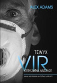 Tewyx, vir, který změnil náš život - Kniha insirována skutečnou událostí Tewyx, vir, který změnil náš život - Kniha insirována skutečnou událostí