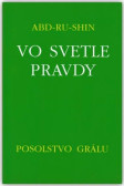 Vo svetle Pravdy - Posolstvo Grálu