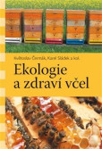 Ekologie a zdraví včel Ekologie a zdraví včel