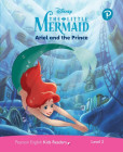 Pearson English Kids Readers: Level 2 Ariel and the Prince (DISNEY) Pearson English Kids Readers: Level 2 Ariel and the Prince (DISNEY)