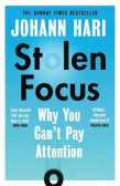 Stolen Focus: Why You Can´t Pay Attention Stolen Focus: Why You Can´t Pay Attention