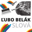 CD Ľubo Belák – Slová CD Ľubo Belák – Slová