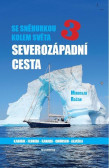 Se Sněhurkou kolem světa 3 - Severozápadní cesta Se Sněhurkou kolem světa 3 - Severozápadní cesta